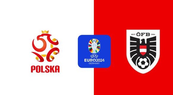 CCTV5直播欧洲杯！波兰VS奥地利名单出炉 莱万替补前中超外援亮相