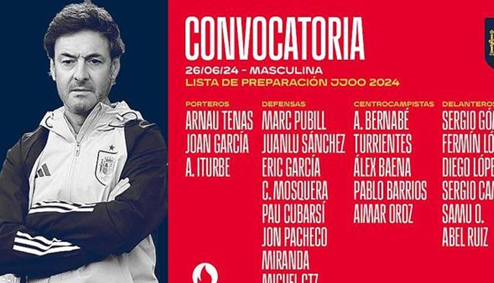 西班牙奥运阵容：费尔明和库巴西领衔，巴埃纳也在其中